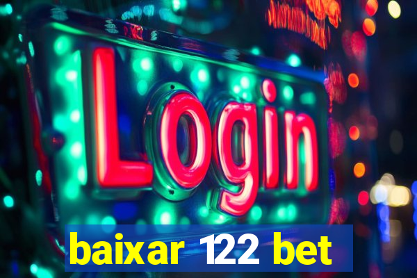 baixar 122 bet